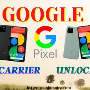 Google Pixel Carrier Unlock Instant Service